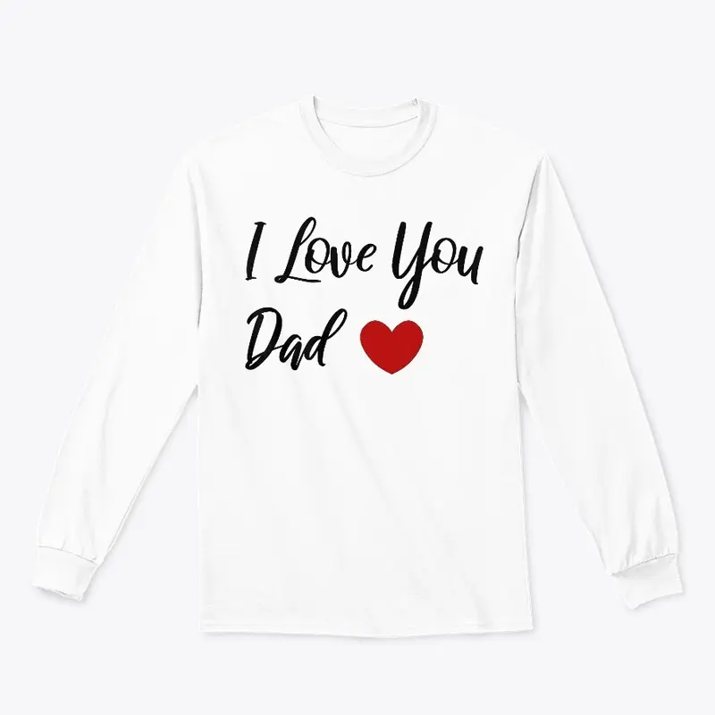 I Love Dad - Gifts for Dad