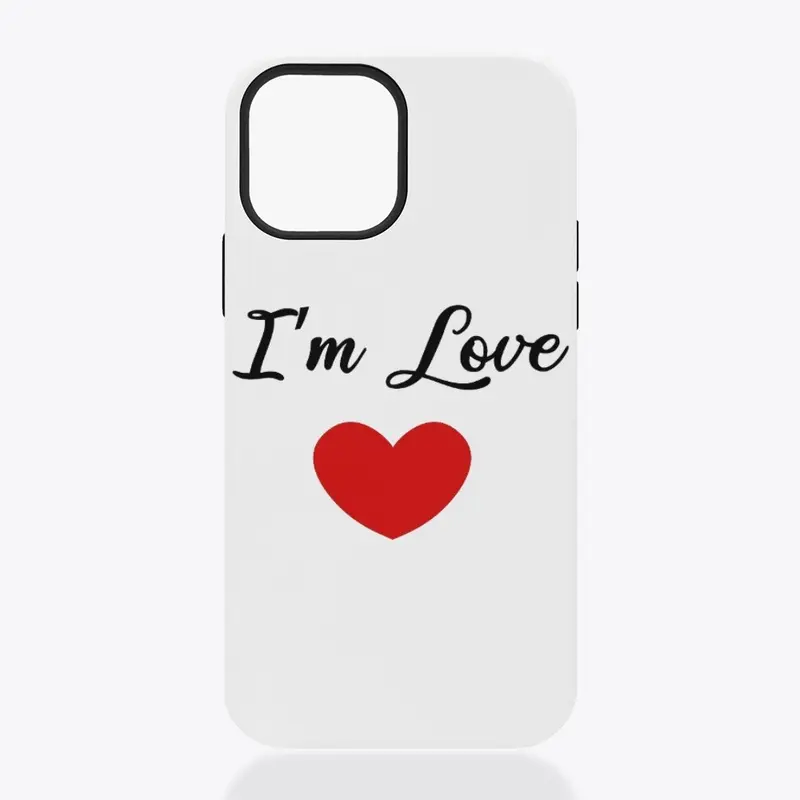 I'm Love - Quotes love for gifts